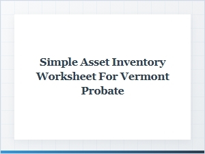 Vermont Probate Asset Inventory Worksheet Template